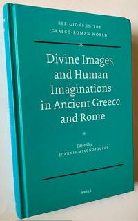 Divine Images and Human Imaginations in Ancient Greece and Rome