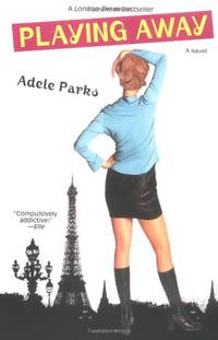 Playing Away: A Novel