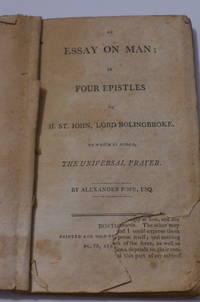 Essay on Man; in Four Epistles to H. St. John, Lord Bolingbroke.