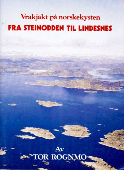 Vrakjakt på norskekysten. Fra Steinodden til…