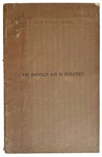 The Roentgen Ray in pediatrics.