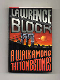 cover of A Walk Among the Tombstones - 1st Edition/1st Printing