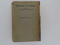 image of A History of Rome Down to the Reign of Constantine - with Illustrations and Maps