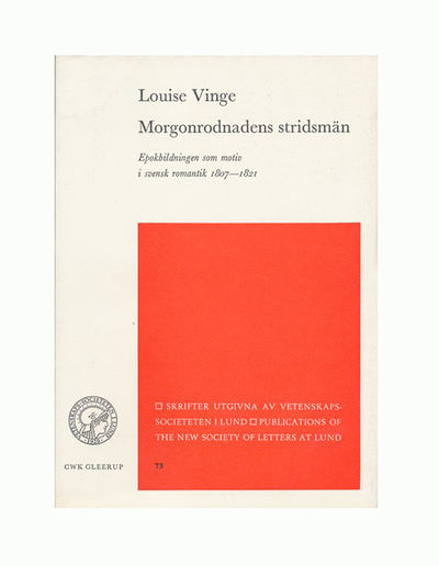 Morgonrodnadens stridsmän. Epokbildningen som…