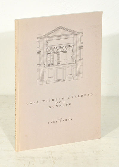 Carl Wilhelm Carlberg och Gunnebo. Undersökningar…