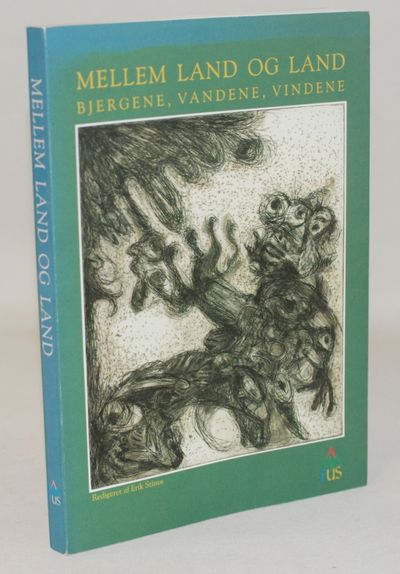 Mellem land og land - bjergene, vandene, vindene.