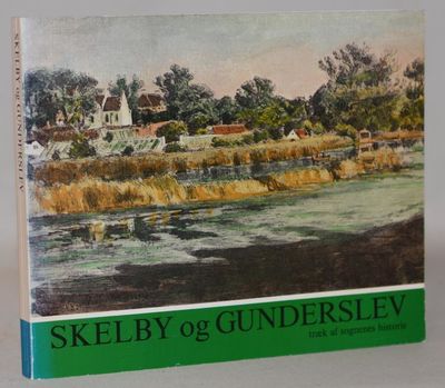 Skelby og Gunderslev. Træk af sognenes historie I.