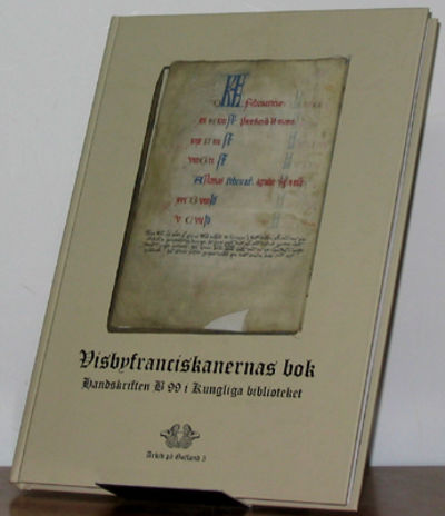 Visbyfranciskanernas bok. Handskriften B 99 i…