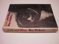 Gold and wine. by VICKERS (Roy) - First Edition - 1961 - from Robert Temple Booksellers (SKU: KRT113819)