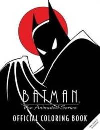 Batman: The Animated Series: Official Coloring Book