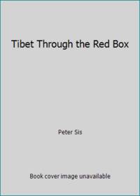 Tibet Through the Red Box by Peter Sis - 1999