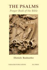 The Psalms: The Prayer Book of the Bible (Fairacres Publication) by Bonhoeffer, Dietrich