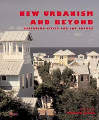 New Urbanism And Beyond : Designing Cities For The Future - 