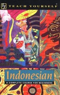 Teach Yourself Indonesian Complete Course