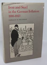 Iron and Steel in the German Inflation, 1916-1923