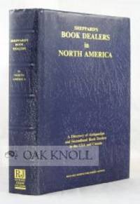 SHEPPARD'S BOOK DEALERS IN NORTH AMERICA, A DIRECTORY OF ANTIQUARIAN A.