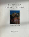 La Riviera D'Alain Ducasse, Recettes au Fil du Temps