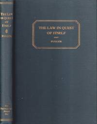 The Law in Quest of Itself: Being a Series of Three Lectures Provided by  the Julius Rosenthal Foundation for General Law, and Delivered At the Law  ... University At Chicago in April, 1940 by Fuller, Lon L - 1940