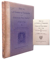 Notes on a Century of Typography at the University Press, Oxford, 1693-1794 by Hart, Horace - 1900