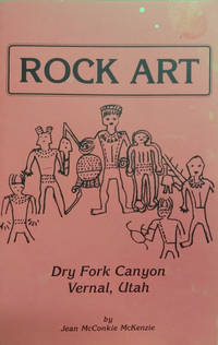 Rock Art:  Dry Fork Canyon, Vernal, Utah by McKenzie, Jean McConkie - N.D.