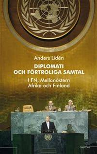 Diplomati och uppriktiga samtal. I FN,…