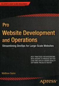 Pro Website Development and Operations : Streamlining DevOps for large-scale websites