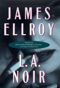 La Noir by Ellroy, James