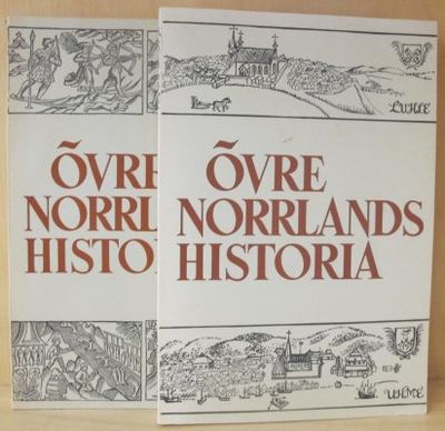 Övre Norrlands historia. Del I-II. Utgiven av…