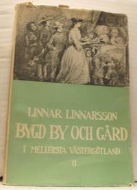 Bygd, by och gård i mellersta Västergötland 1-2.…