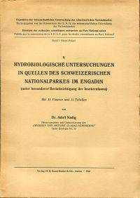 Hydrobiologische Untersuchungen in Quellen des Schweizerischen Nationalparkes im Engadin (unter besonderer Berücksichtigung der Insektenfauna). by Nadig, Adolf - 1942