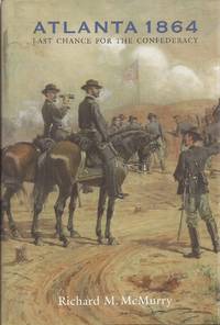 cover of Atlanta 1864: Last Chance for the Confederacy