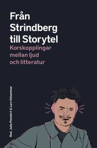Från Strindberg till Storytel Korskopplingar…