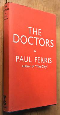 The Doctors by Paul Ferris - 1965