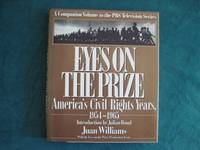 Eyes On the Prize: America&#039;s Civil Rights Years, 1954-65 by Williams, Juan