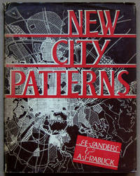 New City Patterns: The Analysis of and a Technique for Urban Reintegration by Sanders, S. E. & A. J. Rabuck - 1946