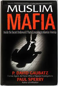 image of Muslim Mafia: Inside the Secret Underworld that's Conspiring to Islamize America