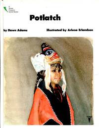 Potlatch by Dawn Adams, Arlene Erlandson - illustrator - 1985