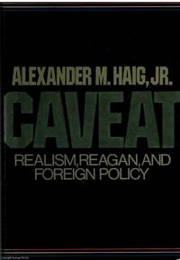 Caveat Realism Reagan and Foreign Policy