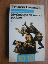 Mythologie du roman policier 1 & 2