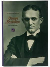 George Eastman: A Biography