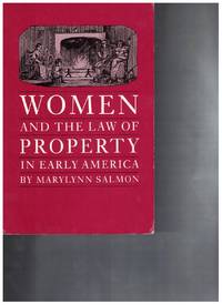 Women and the Law of Property in Early America