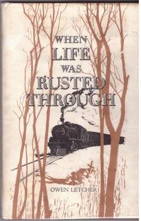 image of WHEN LIFE WAS RUSTED THROUGH