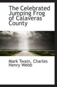 The Celebrated Jumping Frog of Calaveras County by Mark Twain - 2009-10-31