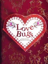 LOVE BUGS: A POP-UP BOOK BY DAVID A. CARTER