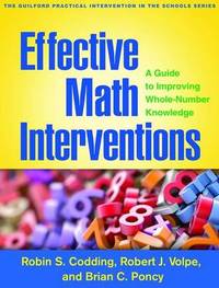 Effective Math Interventions: A Guide to Improving Whole-Number Knowledge