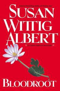 Bloodroot (China Bayles Mystery)