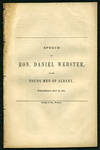 Speech of Hon. Daniel Webster, to the Young Men of Albany. Wednesday, May 28, 1851