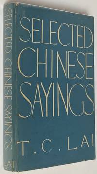 Selected Chinese Sayings by Lai, T. C - 1960