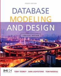 Database Modeling and Design: Logical Design (The Morgan Kaufmann Series in Data Management Systems)