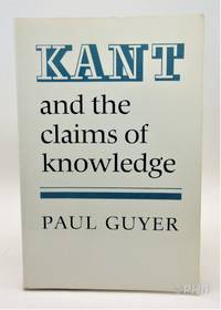 Kant and the Claims of Knowledge